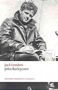 John Barleycorn : `Alcoholic Memoirs (Paperback)