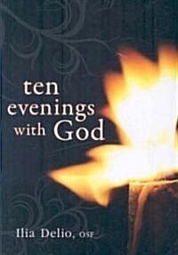 Ten Evenings with God (Paperback)