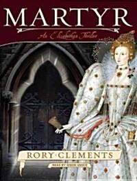 Martyr: An Elizabethan Thriller (Audio CD)