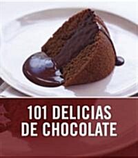 101 delicias de chocolate/ 101 Chocolate Treats (Paperback, Translation)