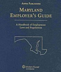 Maryland Employers Guide (Loose Leaf, 17th)
