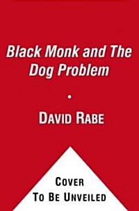 The Black Monk and the Dog Problem: Two Plays (Paperback)