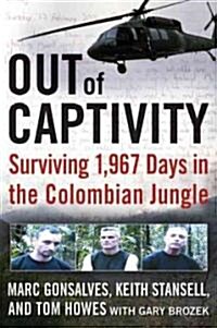Out of Captivity (Hardcover, 1st)