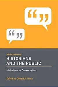 Recent Themes on Historians and the Public (Paperback)