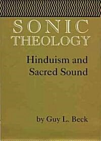 Sonic Theology: Hinduism and Sacred Sound (Paperback)