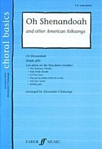 Oh Shenandoah & Other American Folksongs (Paperback)