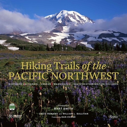 Hiking Trails of the Pacific Northwest: Northern California, Oregon, Washington, Southwestern British Columbia (Hardcover)