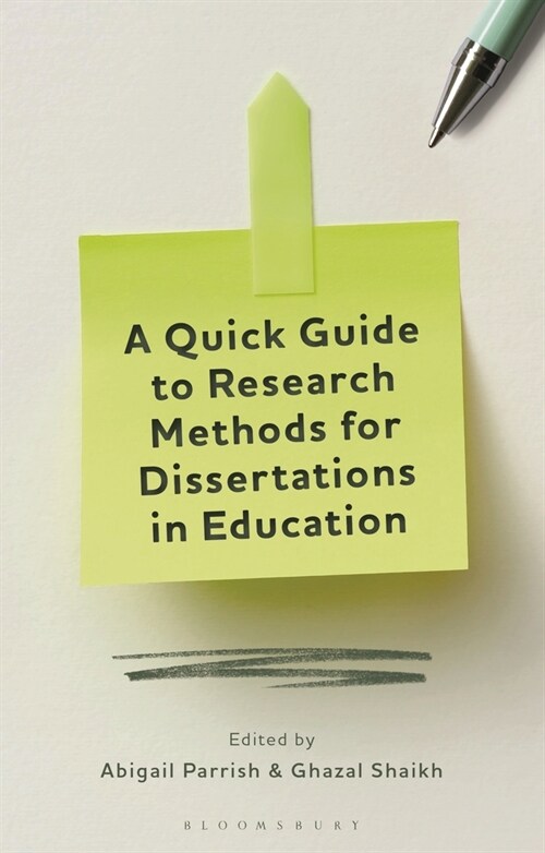 A Quick Guide to Research Methods for Dissertations in Education (Hardcover)