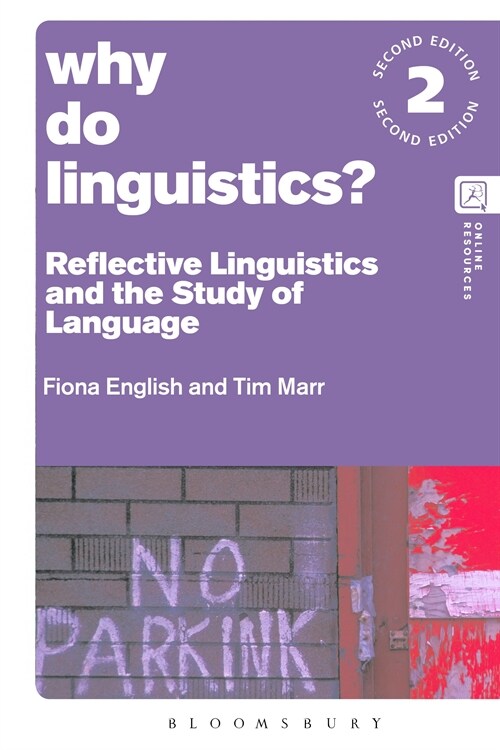 Why Do Linguistics? : Reflective Linguistics and the Study of Language (Hardcover, 2 ed)