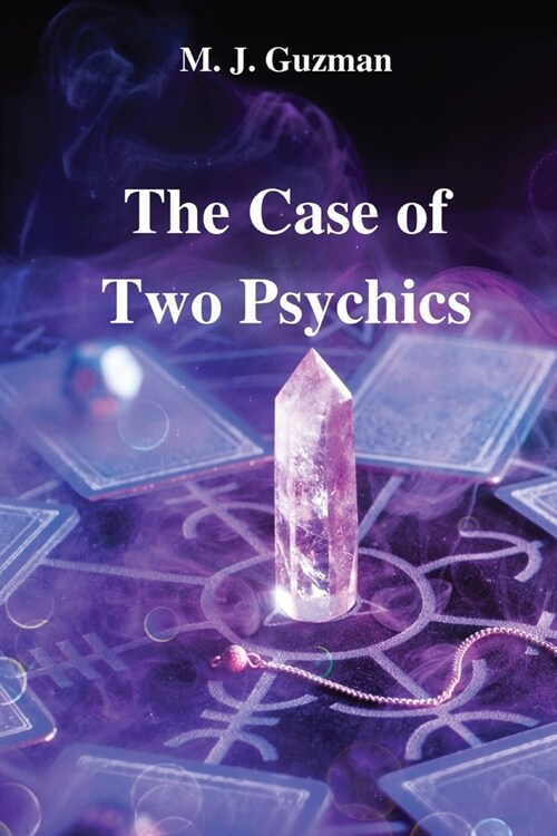 The Case of Two Psychics (Paperback)