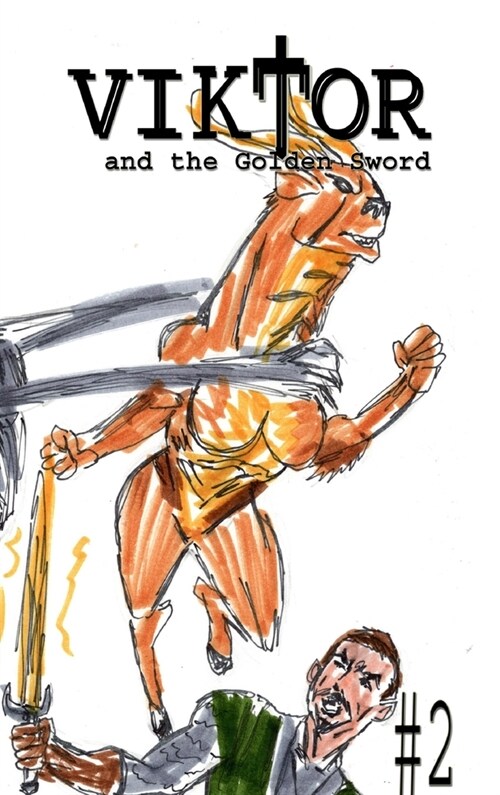 Viktor and the Golden Sword #2 (Hardcover)