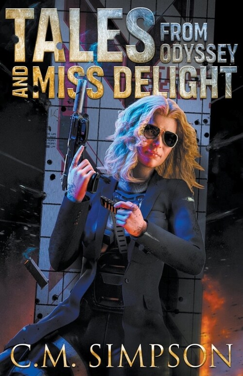 Tales from Odyssey and Miss Delight (Paperback)