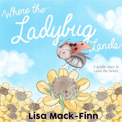 Where the Ladybug Lands (Paperback)