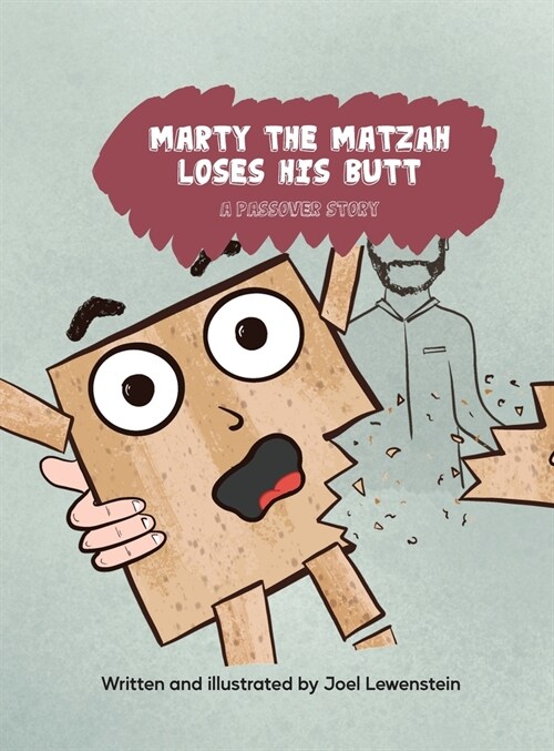 Marty the Matzah Loses His Butt: A Passover Story (Hardcover)