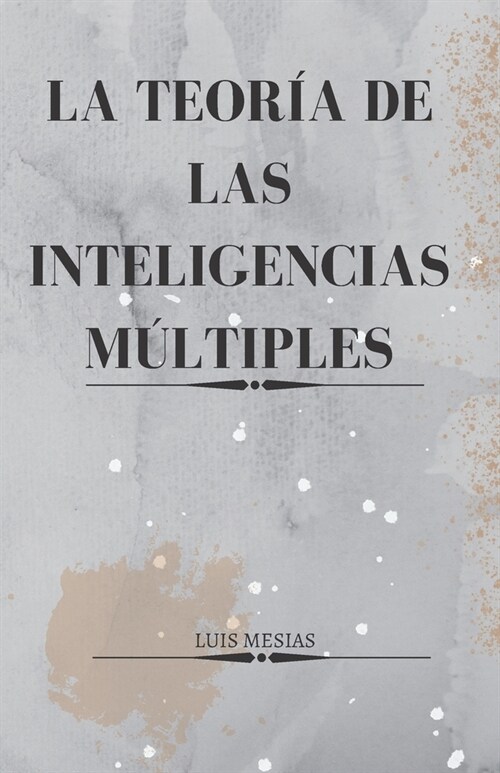 La Teor? de las Inteligencias M?tiples (Paperback)