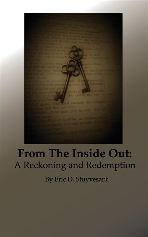 From The Inside Out: A Reckoning and Redemption (Paperback)