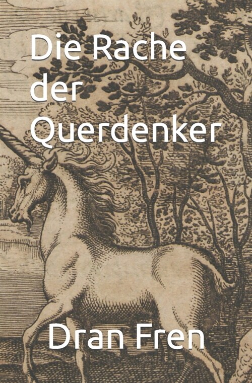 Die Rache der Querdenker (Paperback)