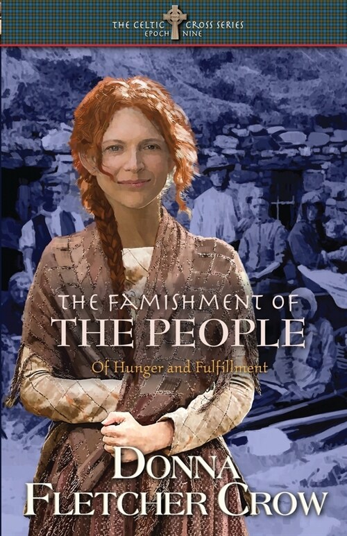 The Famishment of the People: Of Hunger and Fulfillment (Paperback)