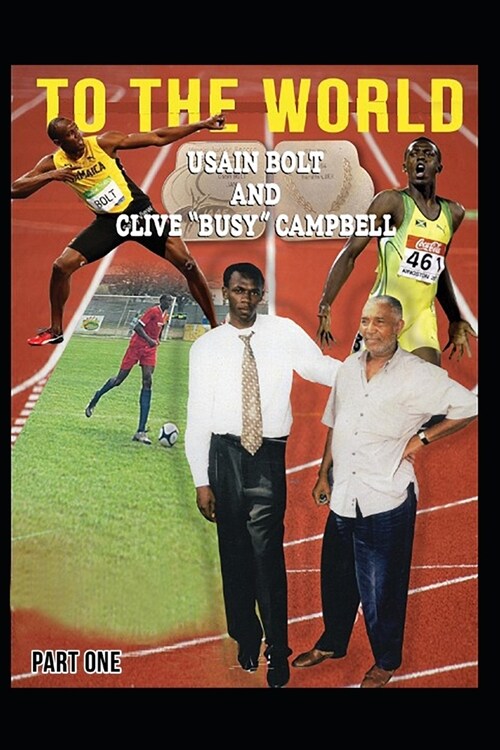 Usain Bolt and Busy To The World (Paperback)
