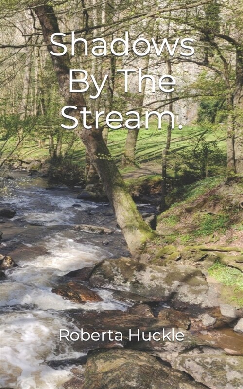 Shadows By The Stream.: A Dark Psychological Thriller. (Paperback)