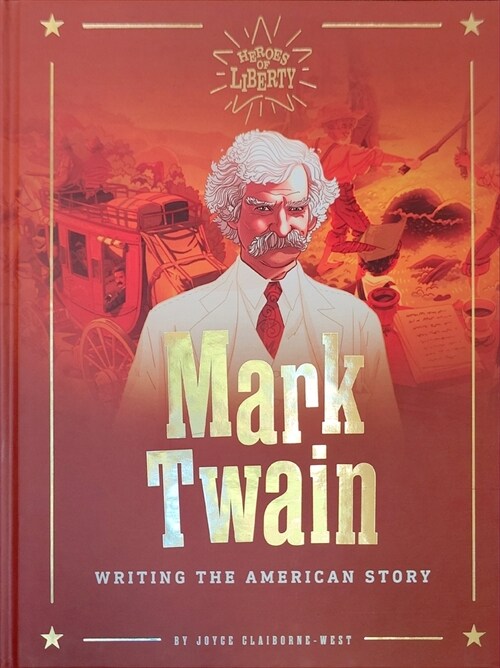 Mark Twain: Writing the American Story (Hardcover)