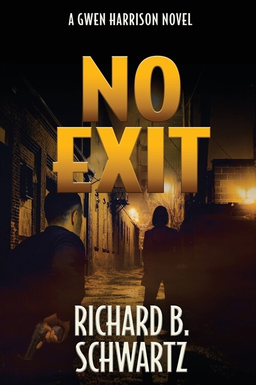 No Exit: A Gwen Harrison Novel (Paperback)