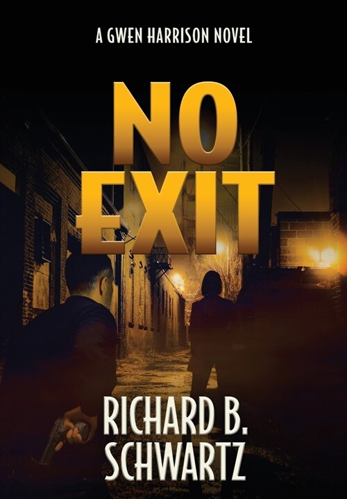 No Exit: A Gwen Harrison Novel (Hardcover)