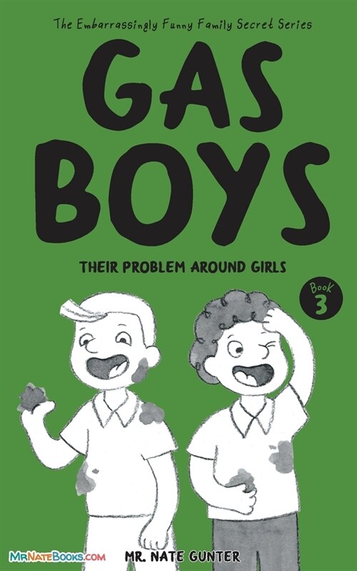 Gas Boys: Their Problem around Girls (Paperback)