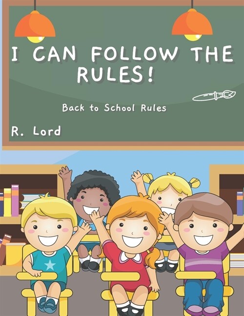 I can follow the Rules!: Back to School Rules (Paperback)