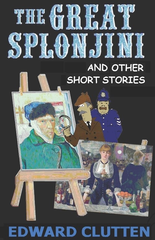 The Great Splonjini and Other Short Stories (Paperback)