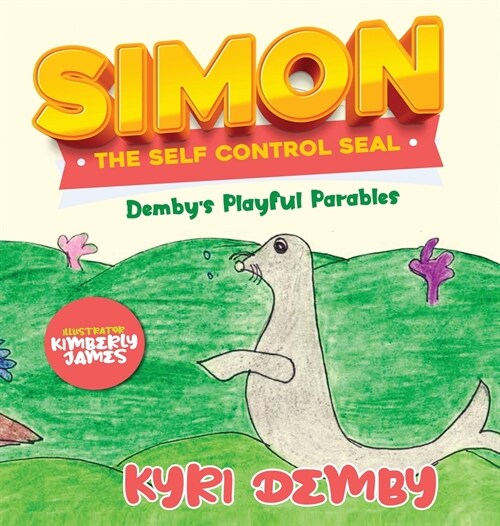 Simon the Self Control Seal (Hardcover)