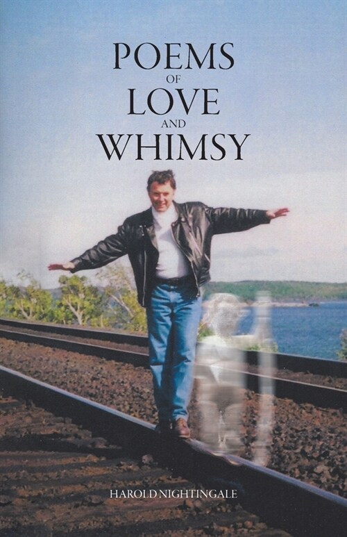 Poems of Love and Whimsy (Paperback)