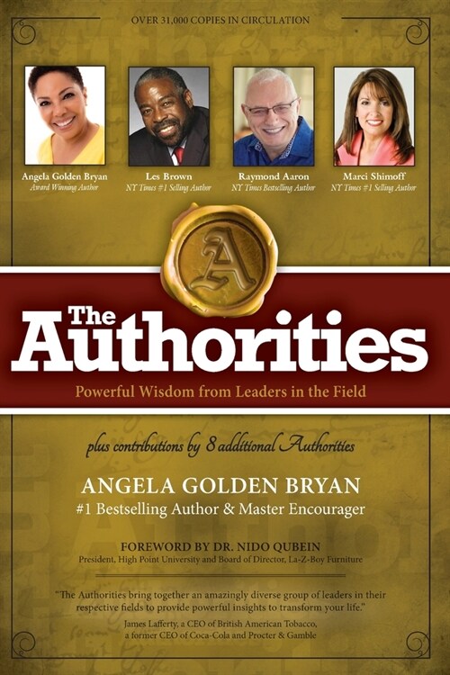 The Authorities - Angela Golden Bryan: Powerful Wisdom from Leaders in the Field (Paperback)