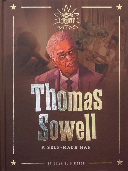 Thomas Sowell: A Self-Made Man (Hardcover)