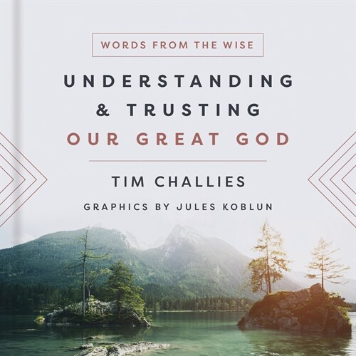 Understanding and Trusting Our Great God (Hardcover)
