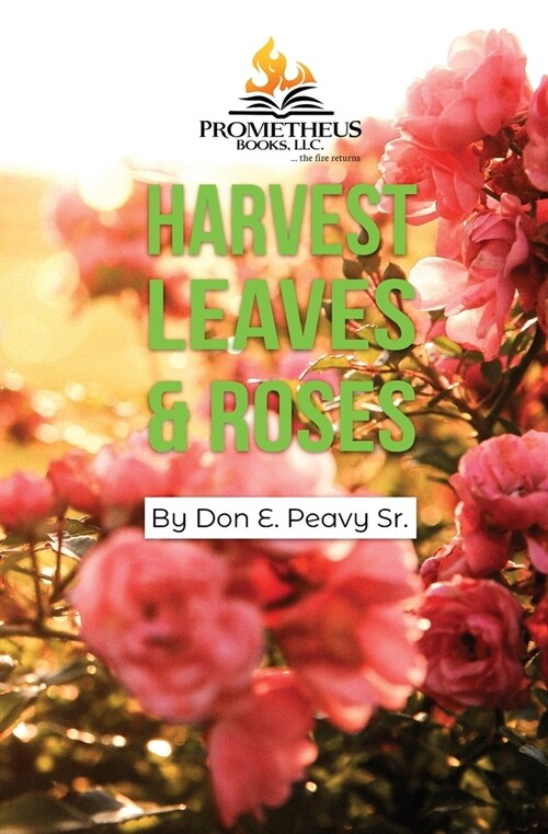 Harvest Leaves and Roses (Paperback)