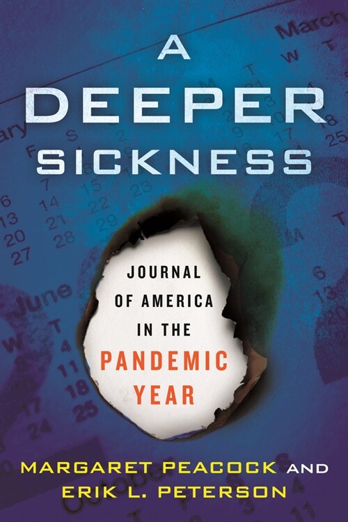 A Deeper Sickness: Journal of America in the Pandemic Year (Paperback)