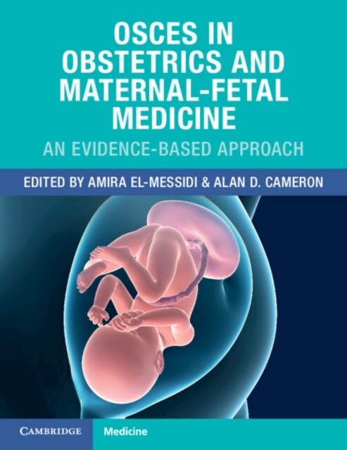 OSCEs in Obstetrics and Maternal-Fetal Medicine : An Evidence-Based Approach (Paperback)
