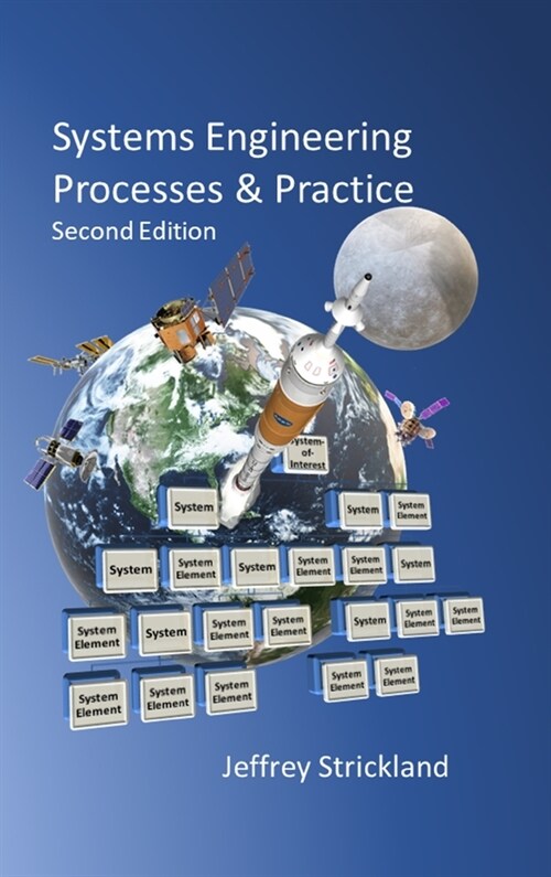 Systems Engineering Processes and Practice: Second Edition (Hardcover)