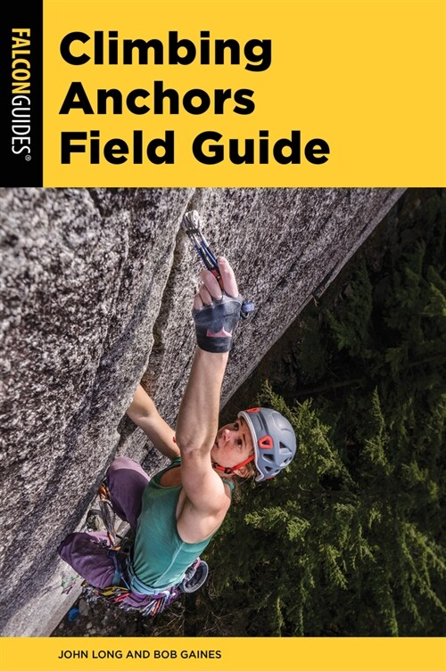 Climbing Anchors Field Guide (Paperback, 3)