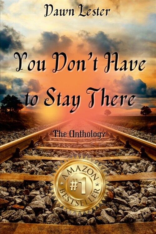 Dawn Lester - You Dont Have to Stay There (Paperback)
