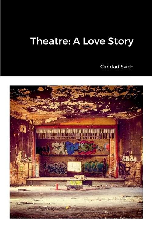 Theatre: A Love Story (Paperback)