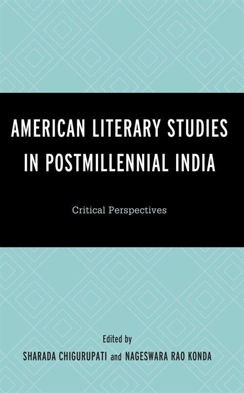 American Literary Studies in Postmillennial India: Critical Perspectives (Hardcover)