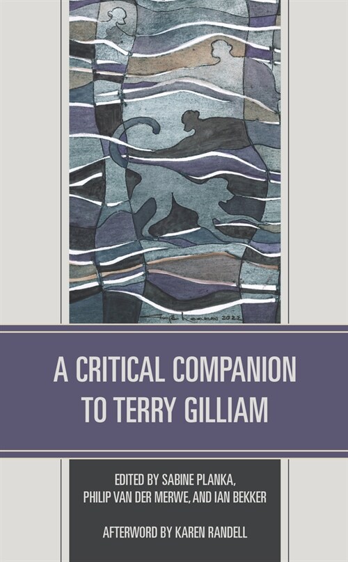 A Critical Companion to Terry Gilliam (Hardcover)