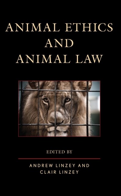 Animal Ethics and Animal Law (Hardcover)