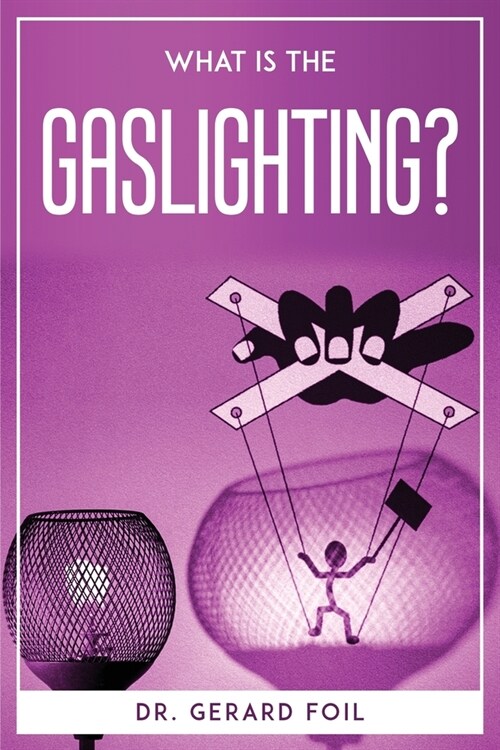 What is the Gaslighting? (Paperback)