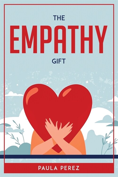 The Empathy Gift (Paperback)