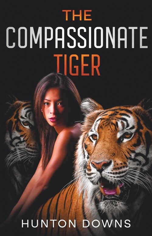 The Compassionate Tiger (Paperback)