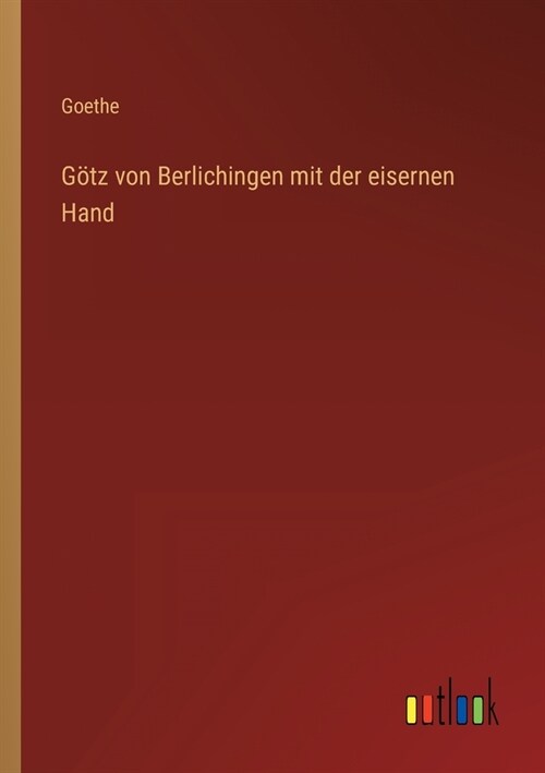 G?z von Berlichingen mit der eisernen Hand (Paperback)