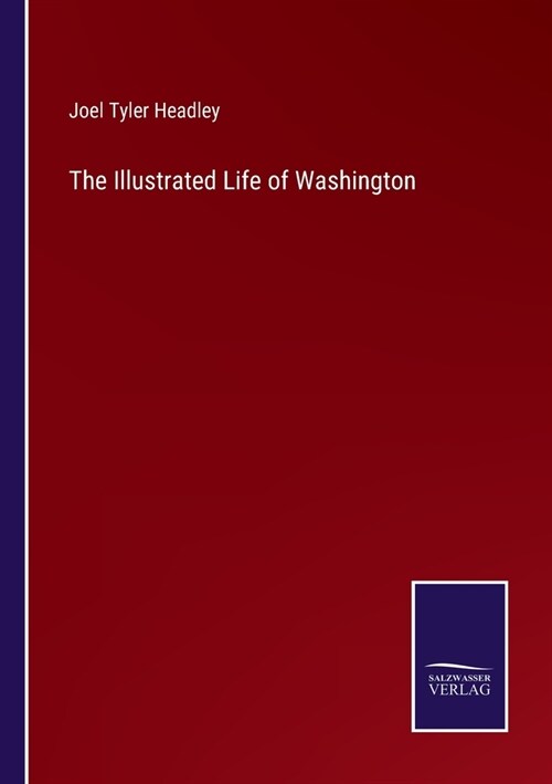 The Illustrated Life of Washington (Paperback)